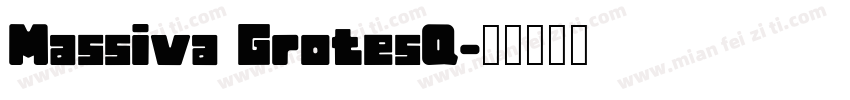 Massiva GrotesQ字体转换